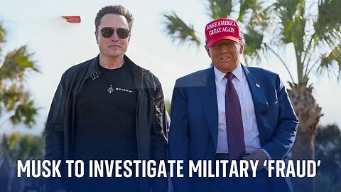 Donald Trump Assigns Elon Musk to Expose US Military 'Fraud' – Shocking Move!