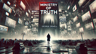 The Ministry of Truth: How Modern Censorship Redefines Reality