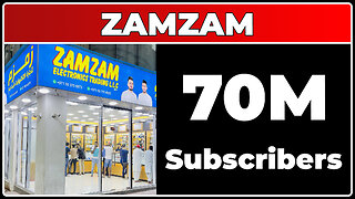 ZAMZAM ELECTRONICS TRADING - 70M Subscribers!