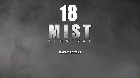 Mist Survival 018 Survivors Camp & Boss Fight