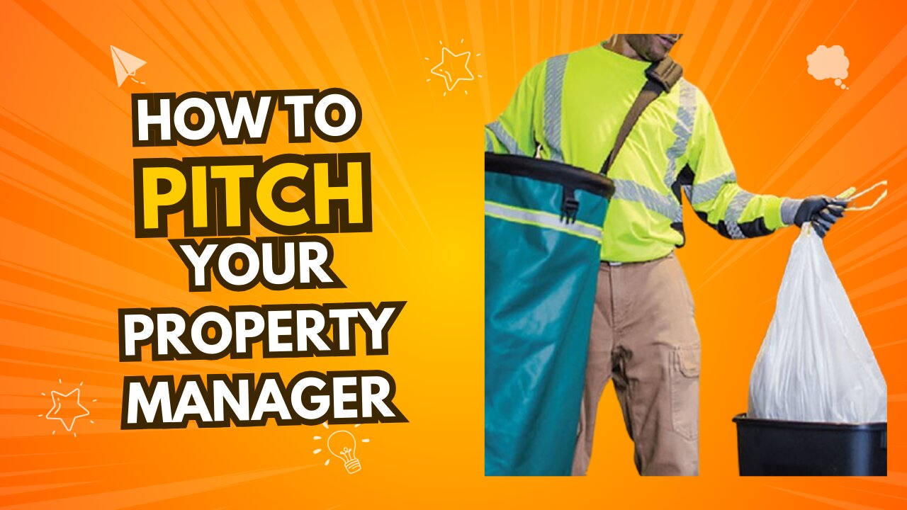 HOW TO pitch your property manger your Trash Valet Service in 60 SECONDs