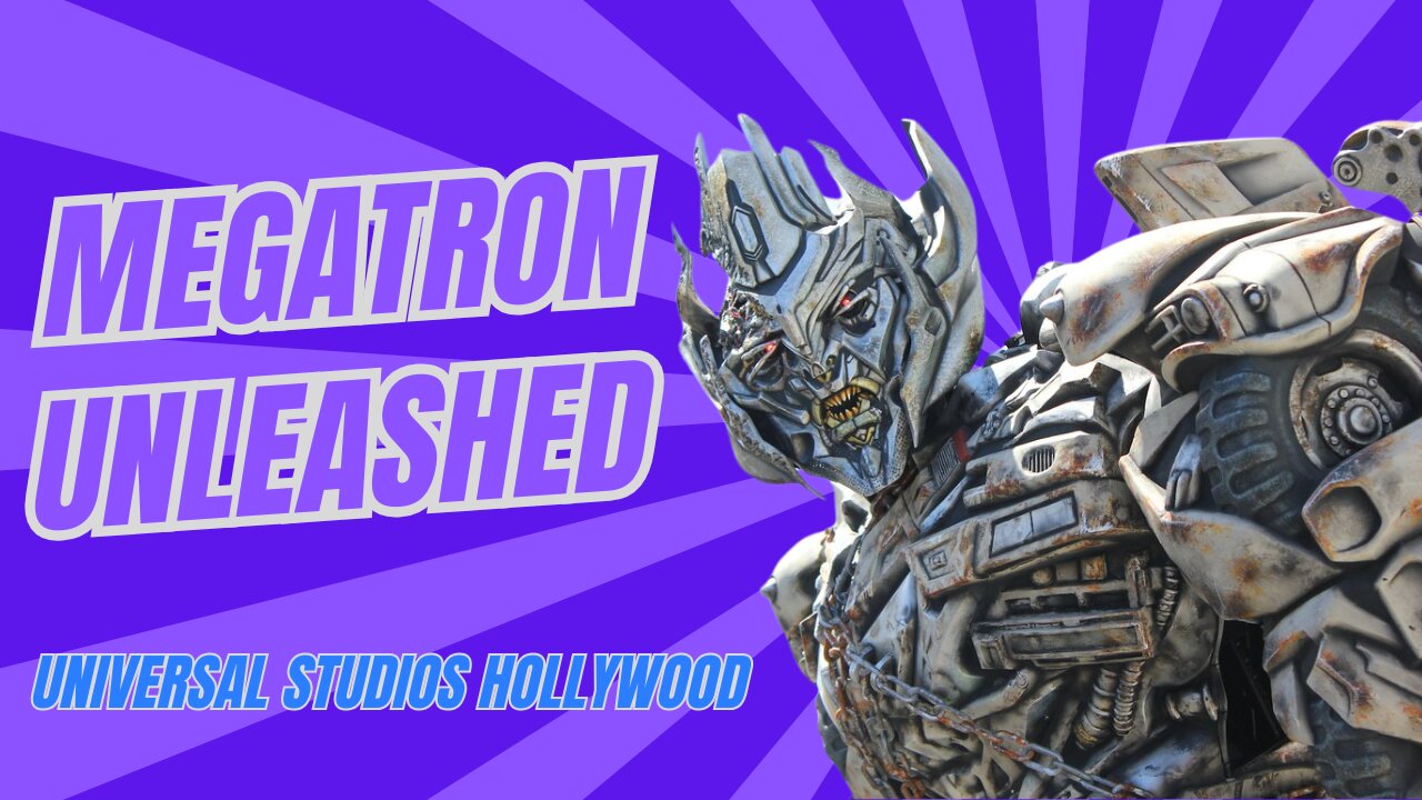 Megatron Unleashed: The roast master of Universal Studios #Megatron