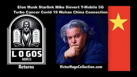 Elon Musk Starlink Mike Sievert TMobile 5G Turbo Cancer Covid 19 Wuhan China Connection Victor Hugo