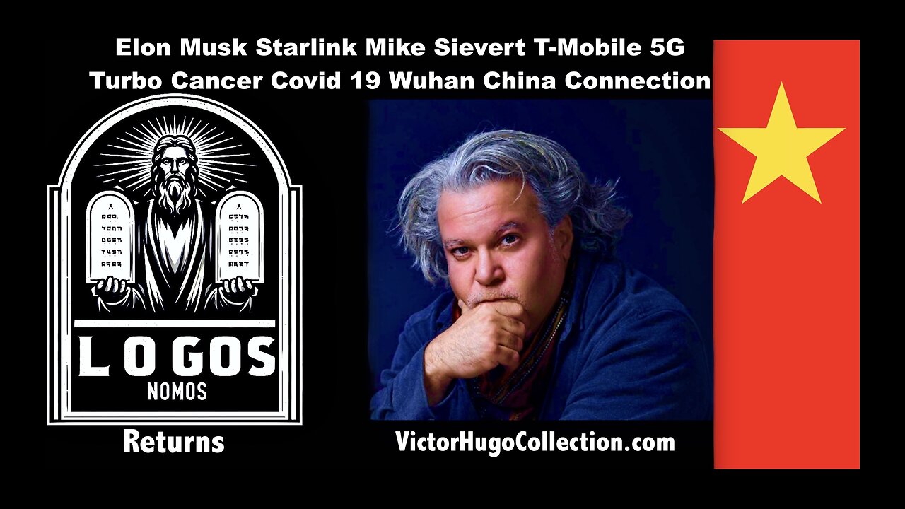 Elon Musk Starlink Mike Sievert TMobile 5G Turbo Cancer Covid 19 Wuhan China Connection Victor Hugo