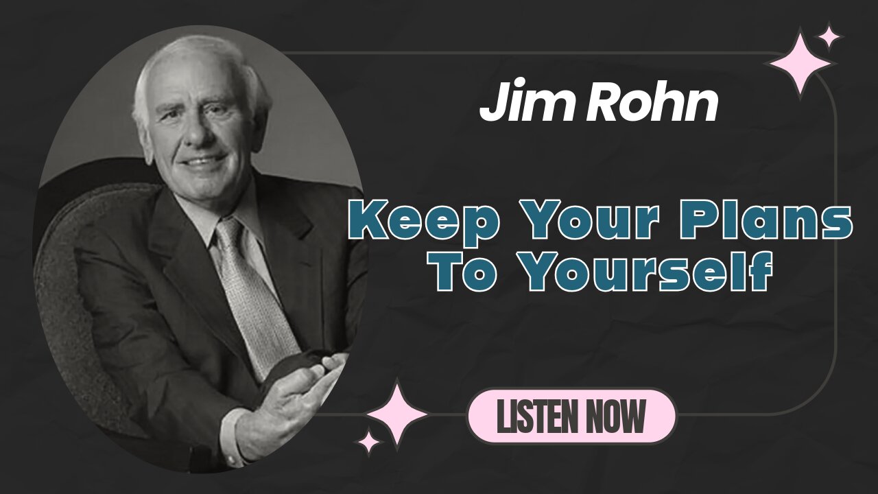 Keep Your Plans to Yourself 🤫🤫 Jim Rohn Motivation