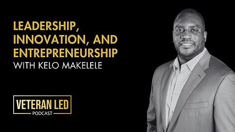 Episode 106: Leadership, Innovation, and Entrepreneurship with Kelo Makelele