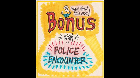 Pick An Impersonation: Police Encounter BONUS - Episodes from the Cosmic Comedy