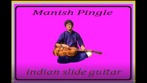 MANISH PINGLE---INDIAN SLIDE GUITAR