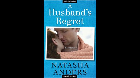 A Husband's Regret (Unwanted #2) Part 3