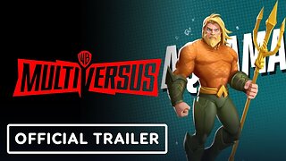 MultiVersus - Official Aquaman: Fighter Move Sets Trailer