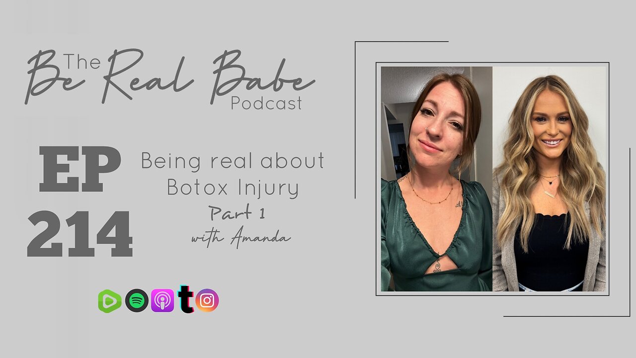 Episode 214 Being Real about Botox Injury Part 1