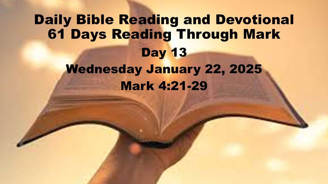 Daily Bible Reading and Devotional: 61 Days reading through Mark 01-22-2025
