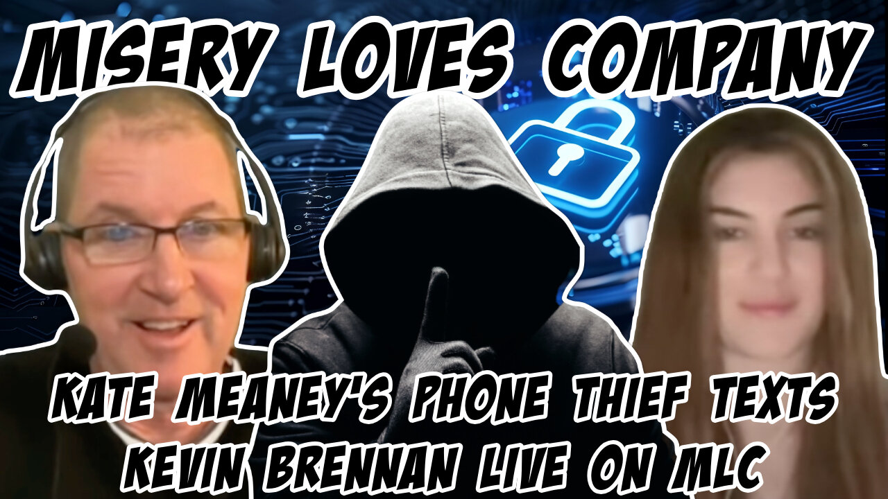 Misery Loves Company: Kate Meaney's phone thief texts Kevin Brennan live on MLC Podcast