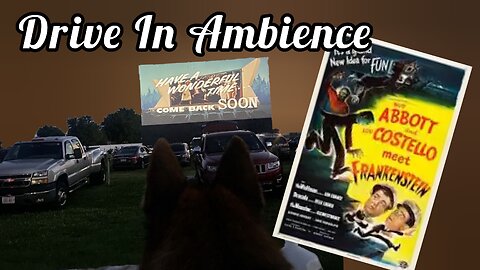 Abbott & Costello meet Frankenstein (1948) Drive In Ambience