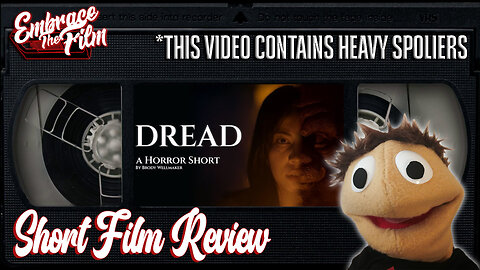 Feeling The "DREAD" That Waits Behind The Door - Short Film Review