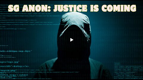 SG Anon Today- Justice Is Coming - Dec 25