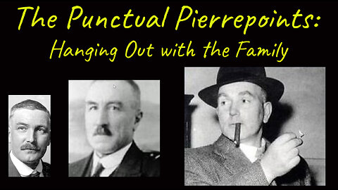 Hanging Out with the Family: The Pierrepoints