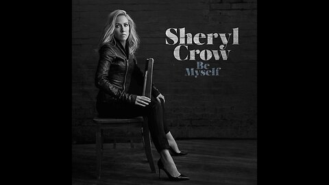 Sheryl Crow - Be Myself (Target Exclusive Version) 2017 CD