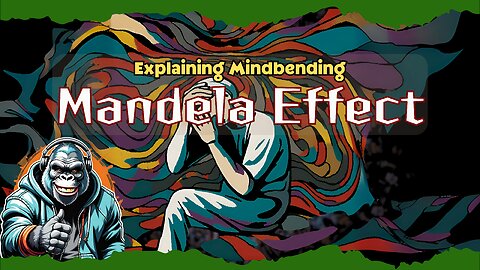 Exploring the Mind-Bending Mandela Effect!