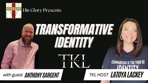 His Glory Presents: That Kingdom Life w/ Latoya Lackey: Ep 12 Anthony Sargent