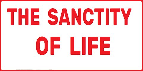 Sanctity of Life