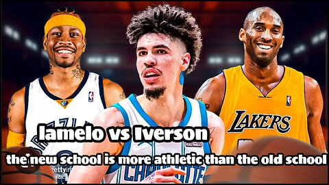 lamelo VS Iverson are today's ballers more athletic than the past?