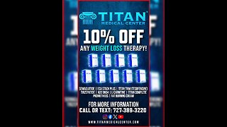 Don’t miss this special! 10% off Titan Medical Weight Loss therapies!