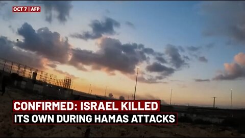 'Hannibal Directive'- Israel Confirms IDF Killed Own Citizens During Hamas'