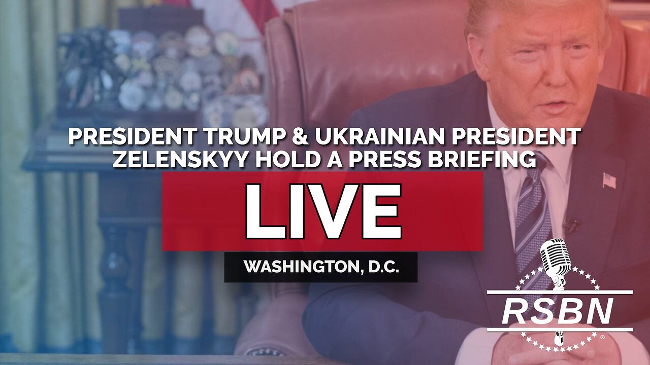 LIVE: President Trump and Ukrainian President Zelenskyy Meet and Hold a Press Briefing - 2/28/25