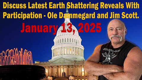 Discuss Latest Earth Shattering Reveals With Participation - Ole Dammegard and Jim Scott.