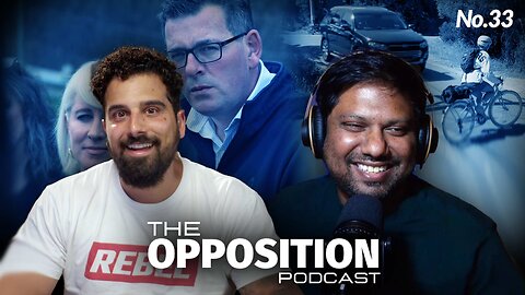 Dan Andrews’ ‘Bike Boy’ scandal EXPOSED — The Opposition Podcast No. 33