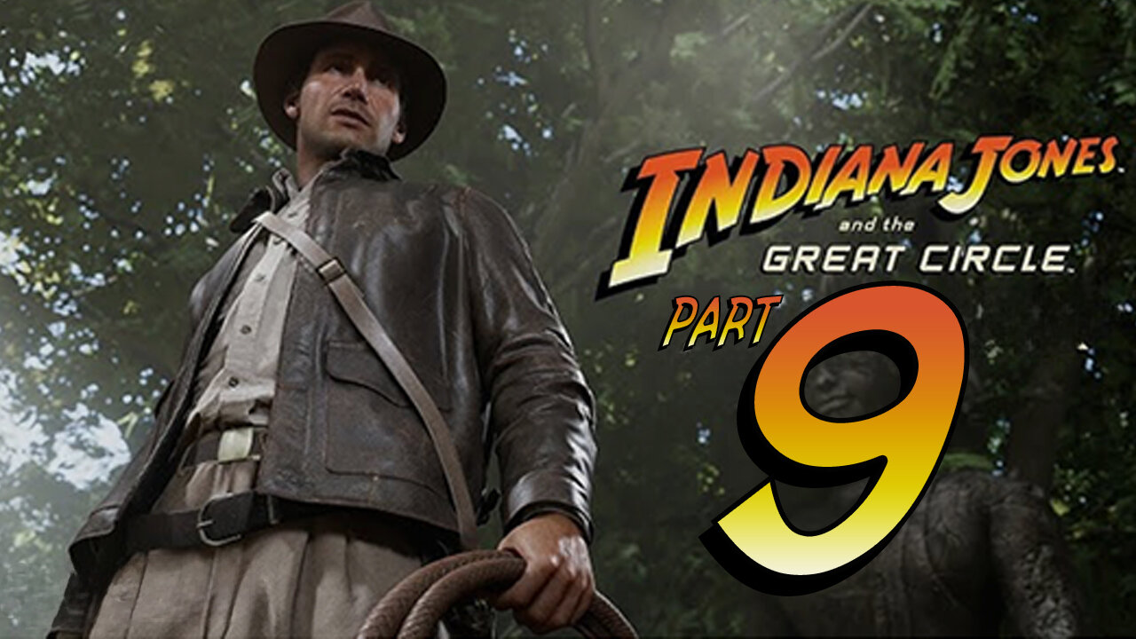 🟢 **LIVE NOW! Indiana Jones and The Great Circle Part 9 Fighting a Giant** 🟢