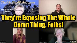 Dr. Lee Merritt, Dr. Carrie Madej: They're Exposing The Whole Damn Thing, Folks!