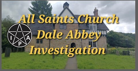 All Saints Church, Dale Abbey Investigation