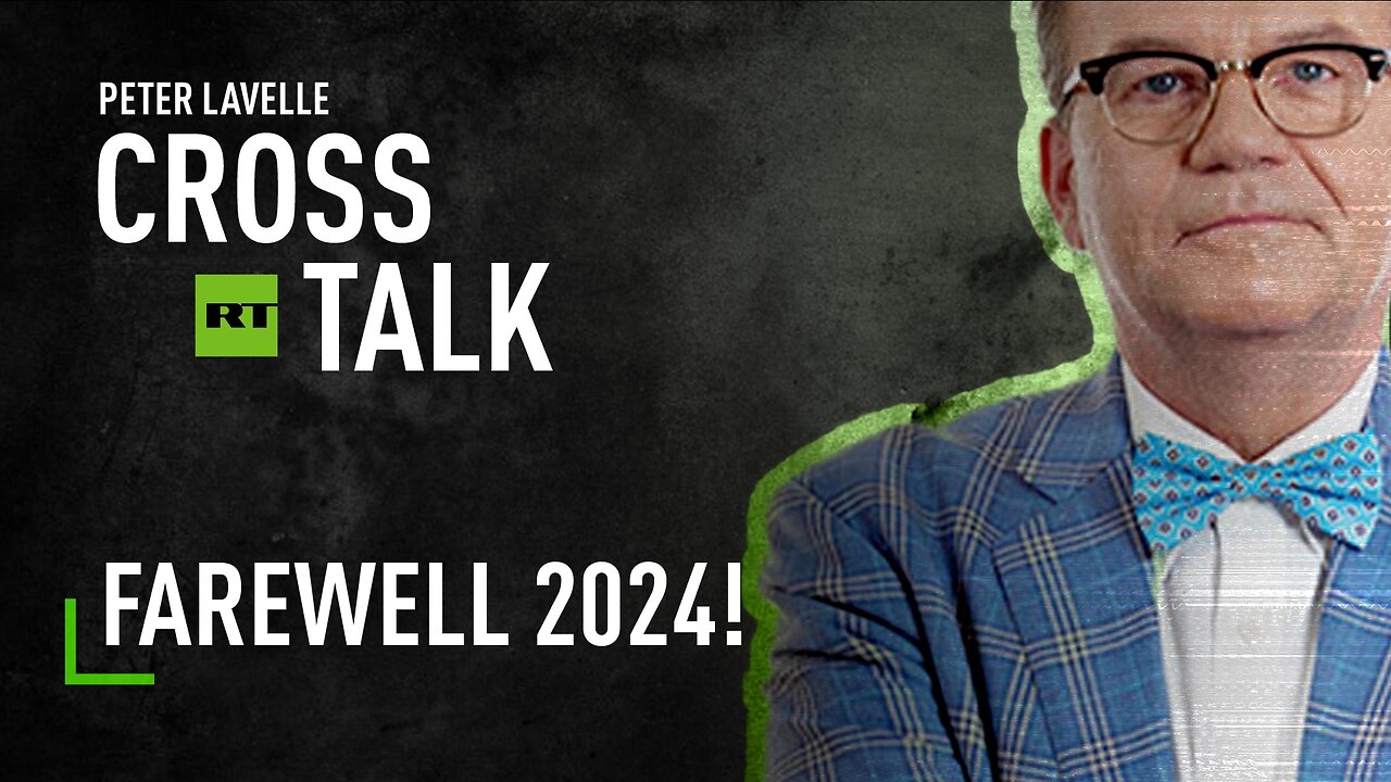 CrossTalk | Farewell 2024!