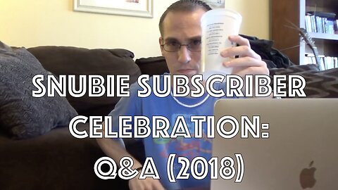 Snubie Subscriber Celebration: Q&A (2018)