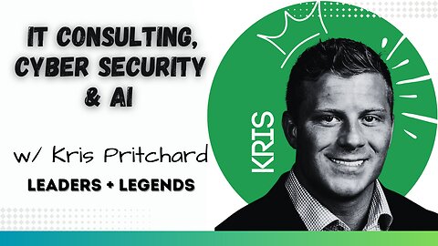 IT CONSULTING, CYBERSECURITY & AI | Building an IT business with Kris Pritchard & Michael Calamaras