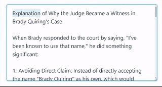 Explanation of Why the Judge Became a Witness in Brady Quiring's Case