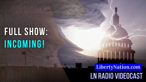 A Storm Approaches Washington DC – Full Episode – LN Radio