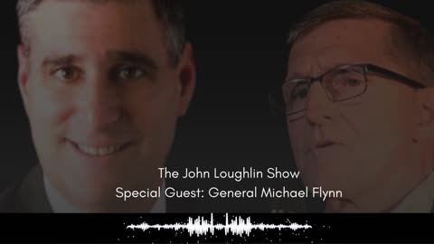The John Loughlin Show with General Flynn