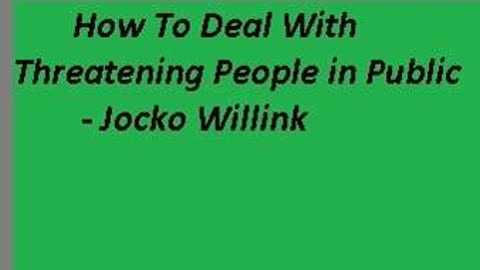 AUDIO: How To Deal With Threatening People in Public - Jocko Willink