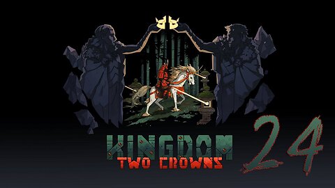 Kingdom Two Crowns 024 Shogun Playthrough