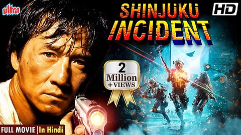 Jackie Chan Shinjuku Incident Full Hindi Movie HOLLYWOOD NEW RELEASE ACTION MOVIE HINDI DUBBED