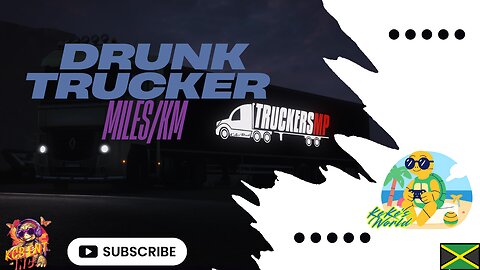 Drunk Trucker || TruckersMP