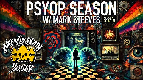 Psyop Season w/ Mark Steeves