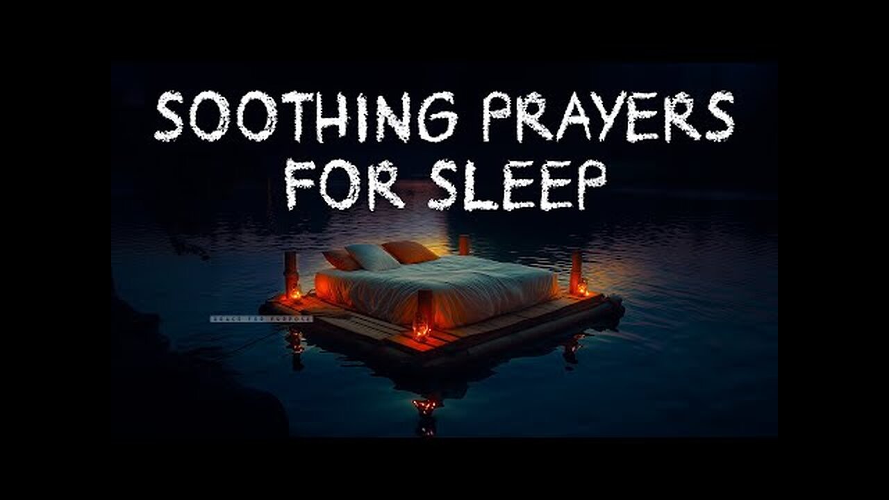 Peace Like A River | The Best Christian Prayers To Fall Asleep In God's Presence