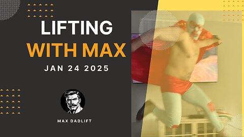 Lifting with Max 1.24.25