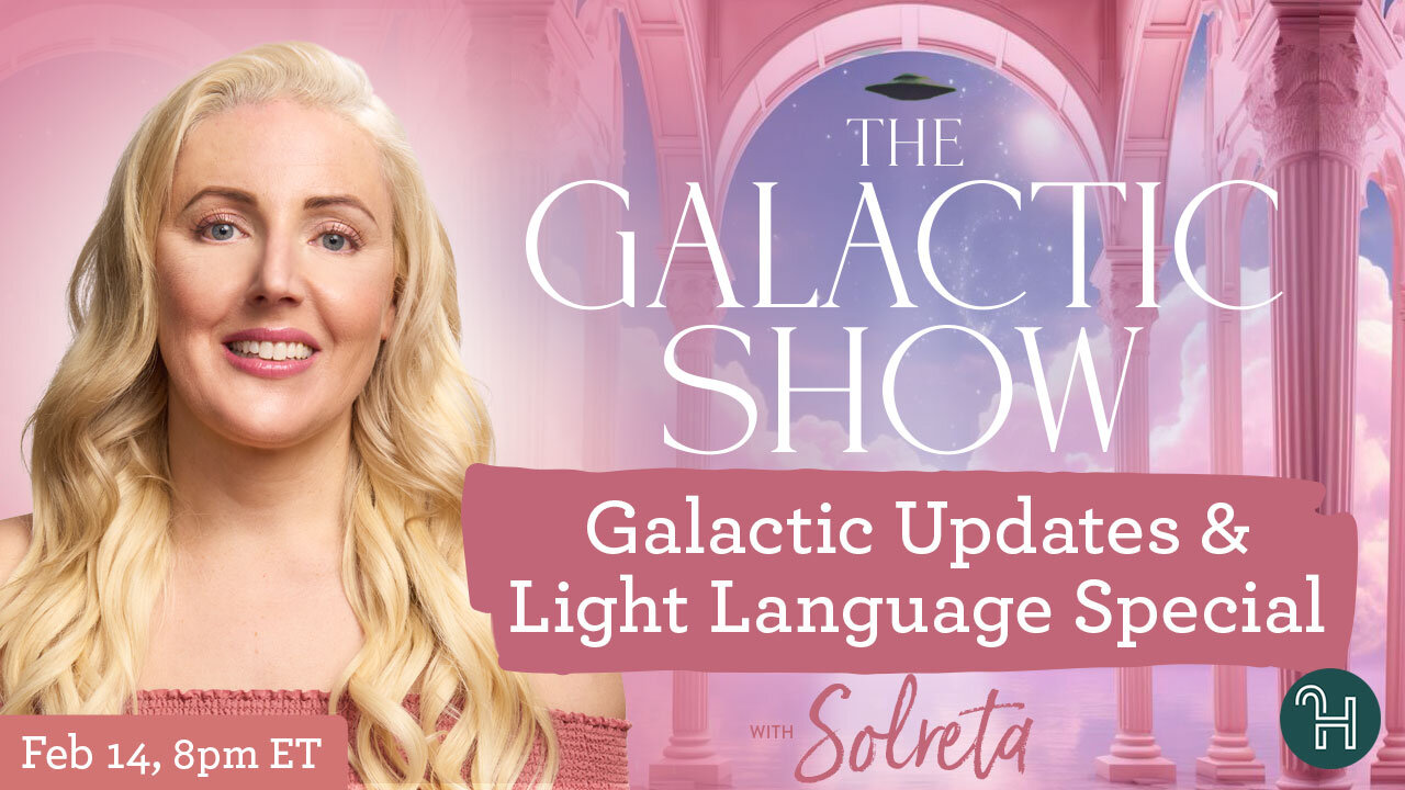 Galactic Updates & Light Language Special 🛸 The Galactic Show hosted by Solreta