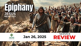 "Jesus Rejected" 3rd Sunday of Epiphany 2025