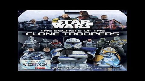 Star Wars: The Secrets Of The Clone Troopers (Hardcover) Review